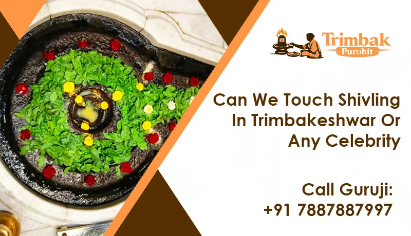 Can We Touch Shivling In Trimbakeshwar Or Any Celebrity?